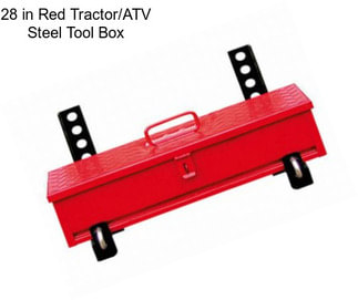 28 in Red Tractor/ATV Steel Tool Box