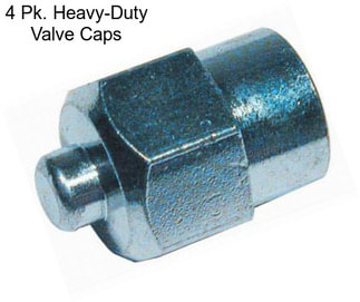 4 Pk. Heavy-Duty Valve Caps