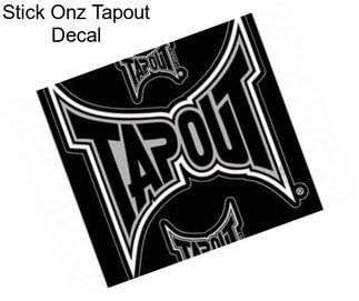 Stick Onz Tapout Decal