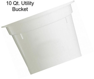 10 Qt. Utility Bucket