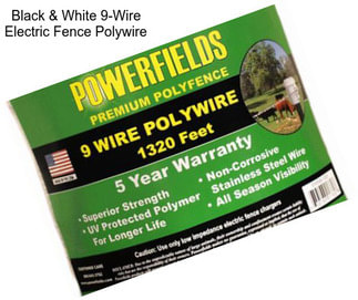 Black & White 9-Wire Electric Fence Polywire