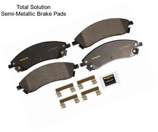 Total Solution Semi-Metallic Brake Pads