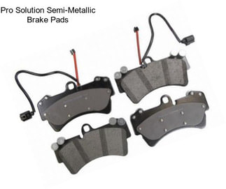 Pro Solution Semi-Metallic Brake Pads