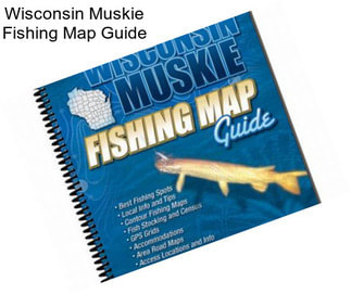 Wisconsin Muskie Fishing Map Guide