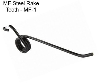 MF Steel Rake Tooth - MF-1