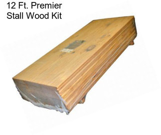 12 Ft. Premier Stall Wood Kit