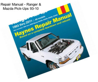 Repair Manual - Ranger & Mazda Pick-Ups 93-10