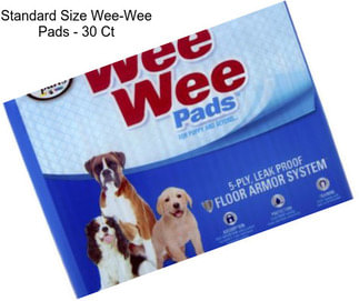 Standard Size Wee-Wee Pads - 30 Ct