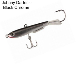 Johnny Darter - Black Chrome