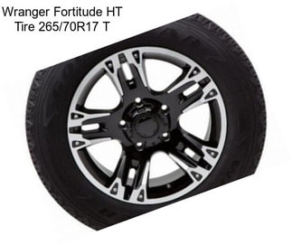 Wranger Fortitude HT Tire 265/70R17 T