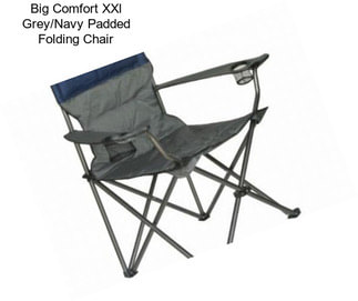 Big Comfort XXl Grey/Navy Padded Folding Chair