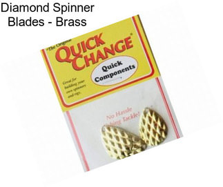 Diamond Spinner Blades - Brass