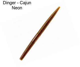 Dinger - Cajun Neon