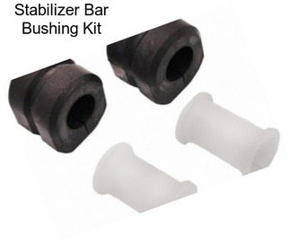 Stabilizer Bar Bushing Kit