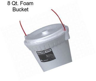 8 Qt. Foam Bucket