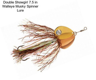 Double Showgirl 7.5 in Walleye Musky Spinner Lure