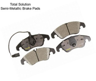 Total Solution Semi-Metallic Brake Pads