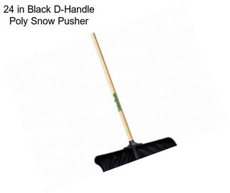 24 in Black D-Handle Poly Snow Pusher