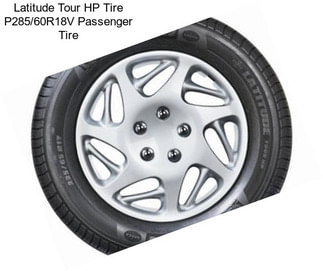 Latitude Tour HP Tire P285/60R18V Passenger Tire