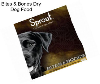 Bites & Bones Dry Dog Food