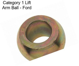 Category 1 Lift Arm Ball - Ford