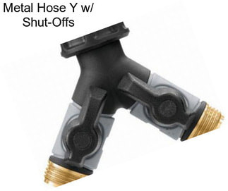 Metal Hose Y w/ Shut-Offs