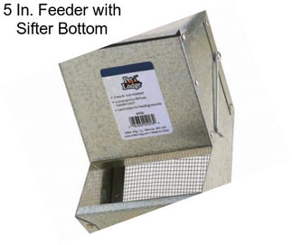 5 In. Feeder with Sifter Bottom