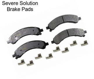 Severe Solution Brake Pads