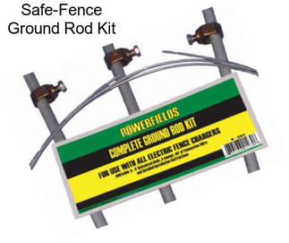 Safe-Fence Ground Rod Kit