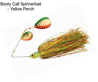 Booty Call Spinnerbait - Yellow Perch