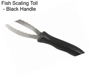 Fish Scaling Toll - Black Handle