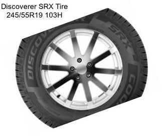 Discoverer SRX Tire 245/55R19 103H