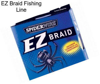 EZ Braid Fishing Line