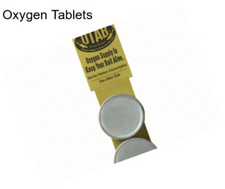 Oxygen Tablets