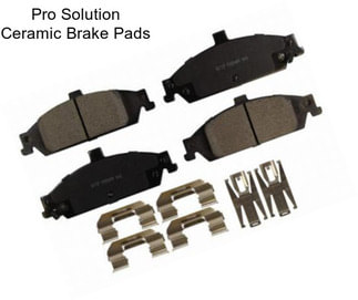 Pro Solution Ceramic Brake Pads