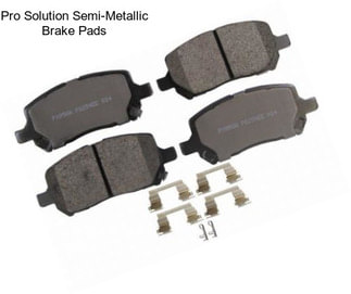 Pro Solution Semi-Metallic Brake Pads