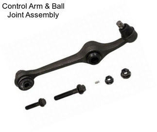 Control Arm & Ball Joint Assembly