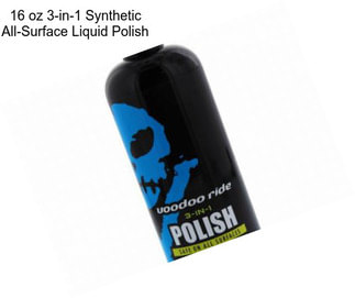 16 oz 3-in-1 Synthetic All-Surface Liquid Polish