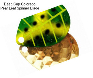 Deep Cup Colorado Pear Leaf Spinner Blade