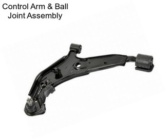 Control Arm & Ball Joint Assembly