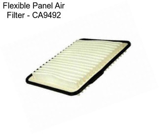 Flexible Panel Air Filter - CA9492