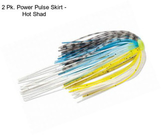 2 Pk. Power Pulse Skirt - Hot Shad