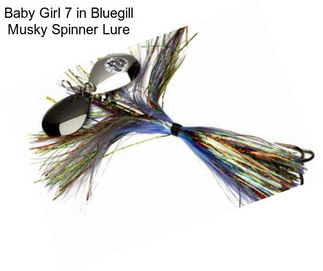 Baby Girl 7 in Bluegill Musky Spinner Lure