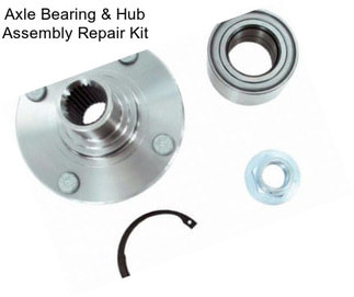 Axle Bearing & Hub Assembly Repair Kit