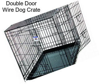 Double Door Wire Dog Crate