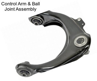 Control Arm & Ball Joint Assembly