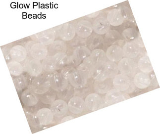 Glow Plastic Beads