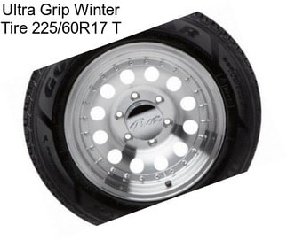 Ultra Grip Winter Tire 225/60R17 T