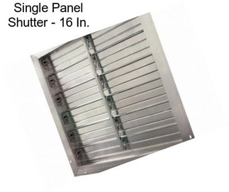 Single Panel Shutter - 16 In.