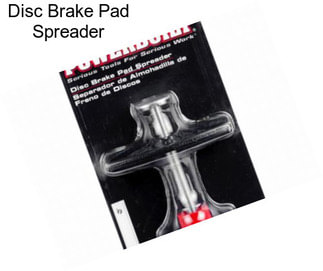 Disc Brake Pad Spreader